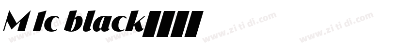 M 1c black字体转换
